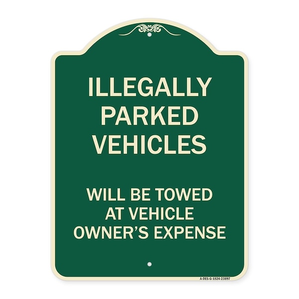 Signmission Illegally Parked Vehicles Towed Owners Expense Heavy-Gauge Alum Sign, 18" L, 24" H, G-1824-23897 A-DES-G-1824-23897 - main